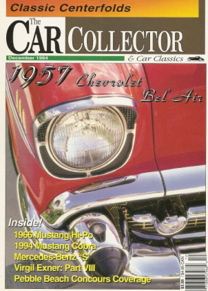 CAR COLLECTOR & CAR CLASSICS 1994 DEC - '57 BELAIRE, '66 MUSTANG, '94 COBRA